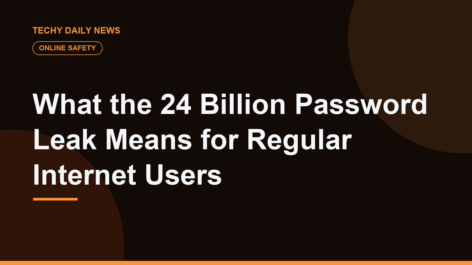 What the 24 Billion Password Leak Means for Regular Internet Users